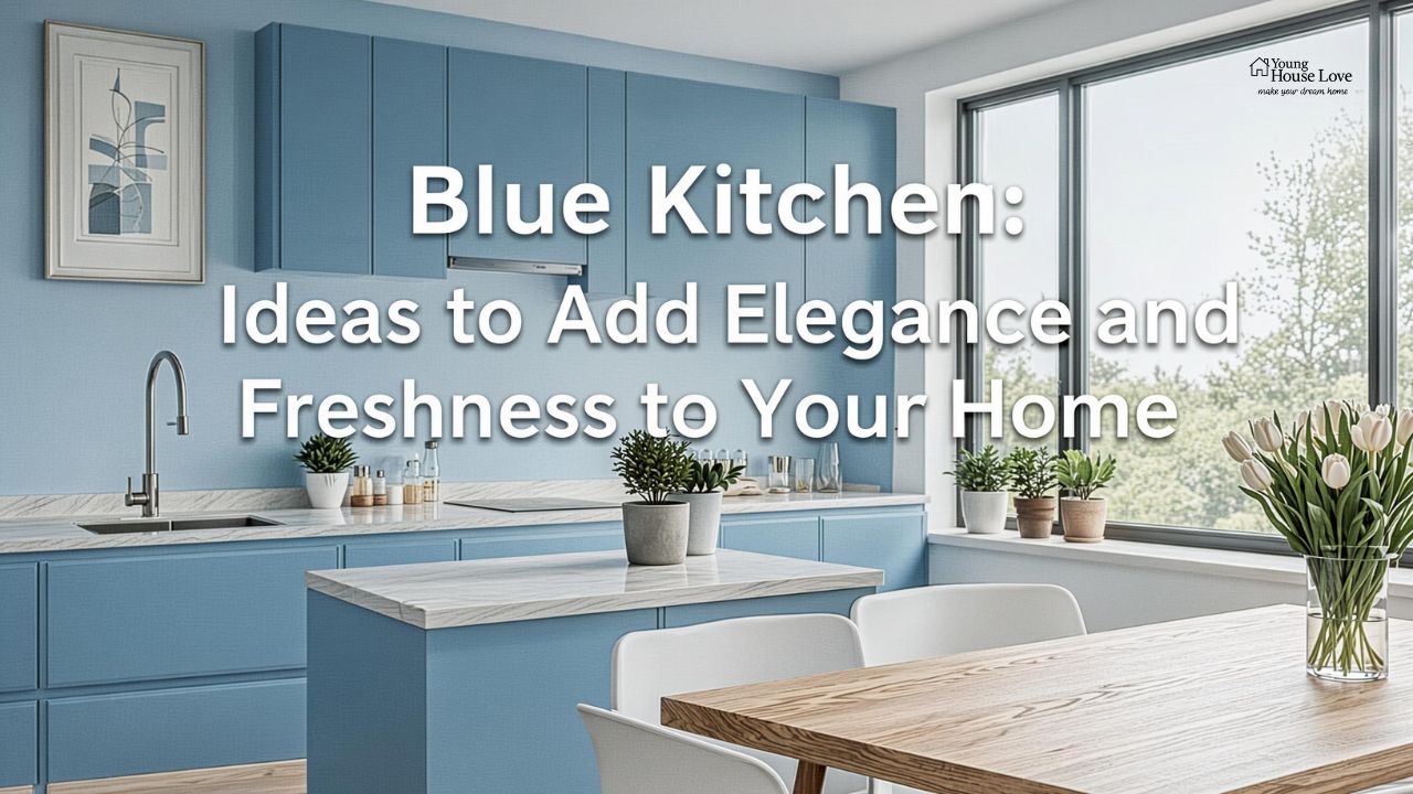 Blue Kitchen: Ideas to Add Elegance and Freshness to Your Home