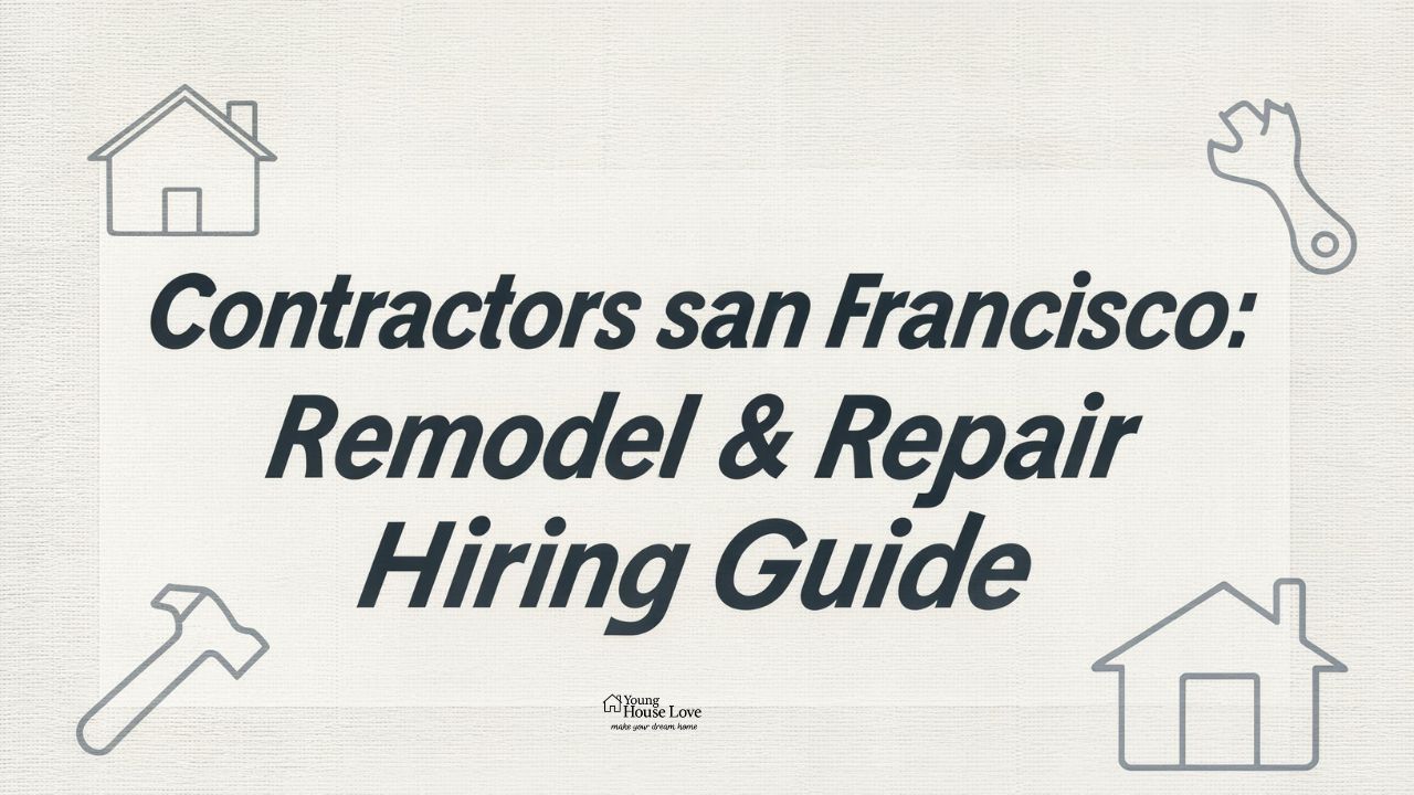 Contractors san francisco: Remodel & Repair Hiring Guide
