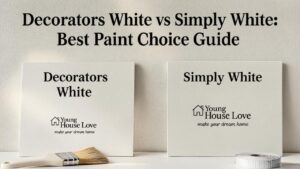 Decorators White vs Simply White: Best Paint Choice Guide