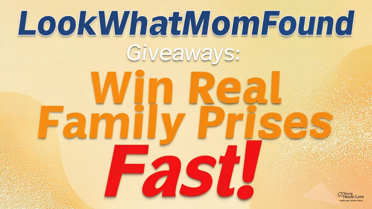 LookWhatMomFound Giveaways: Win Real Family Prizes Fast