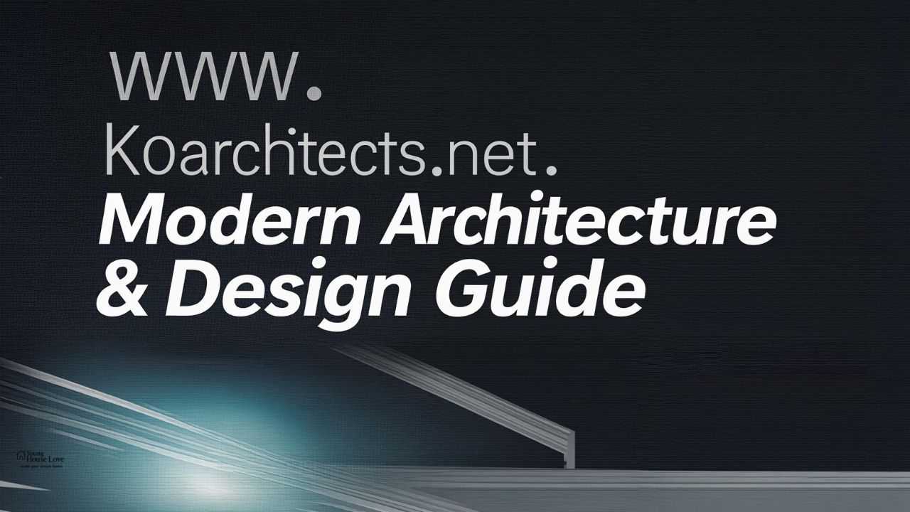 WWW. Kdarchitects .net: Modern Architecture & Design Guide